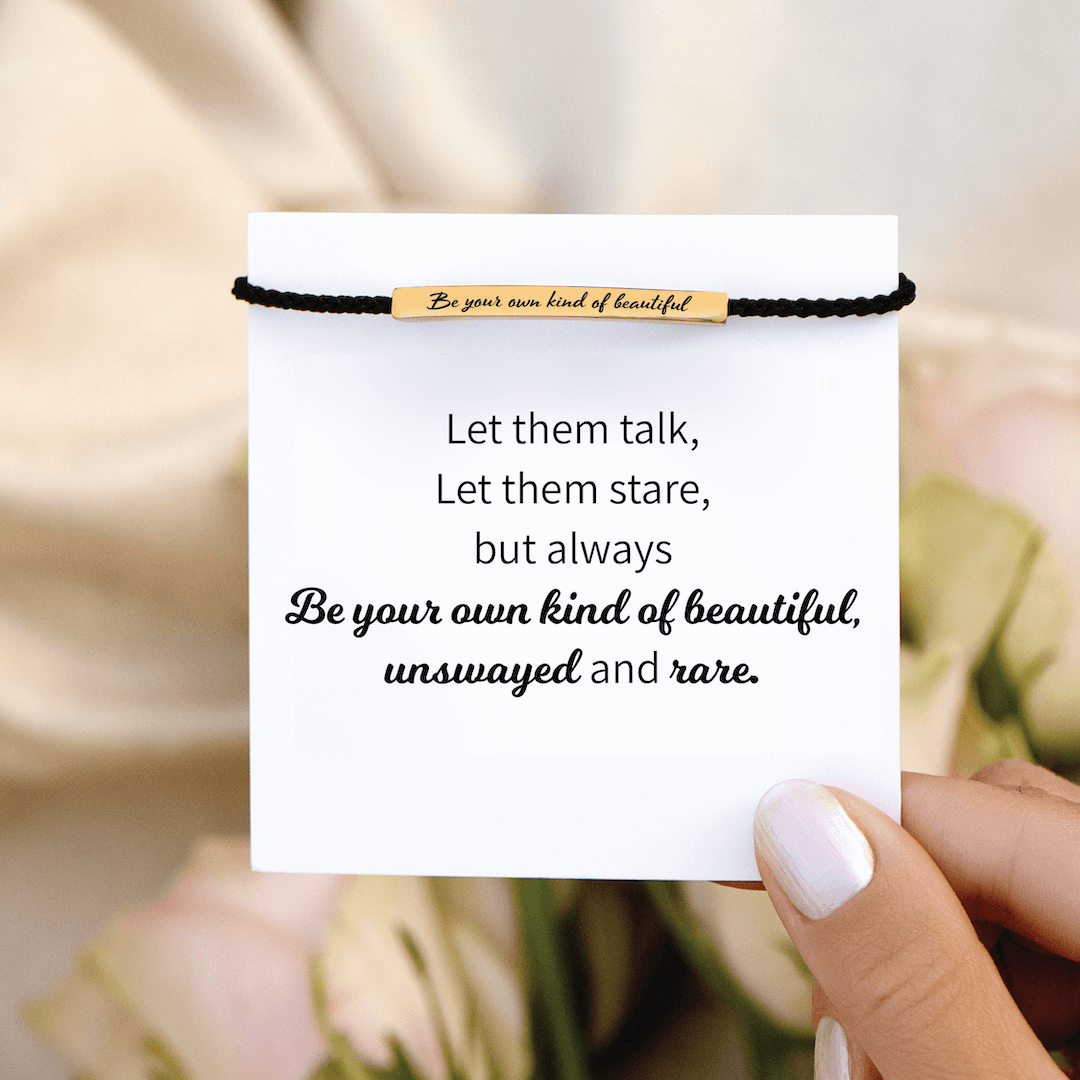 Be Your Own Kind Of Beautiful - Motivational Tube Bracelet