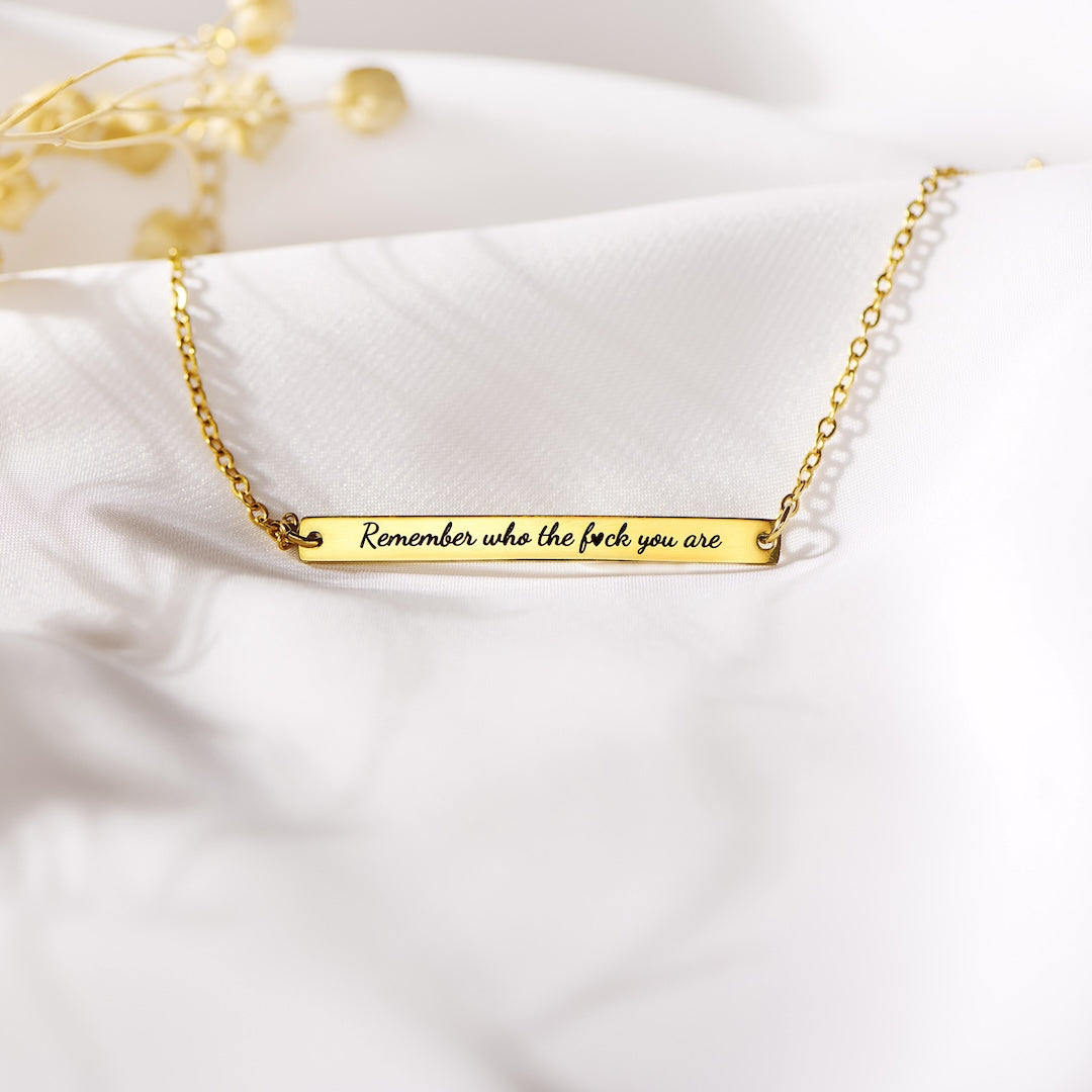 Remember Who The F♡ck You Are Motivational Bar Bracelet