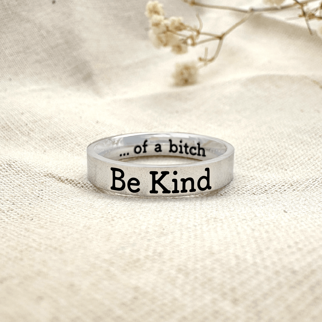 Be Kind...of a bi♥ch  Motivational Ring