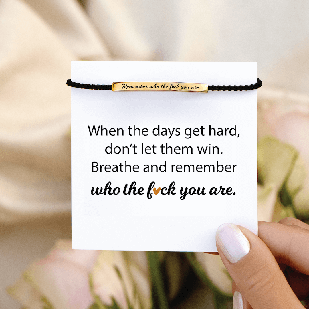 Remember Who The F♡ck You Are Motivational Tube Bracelet